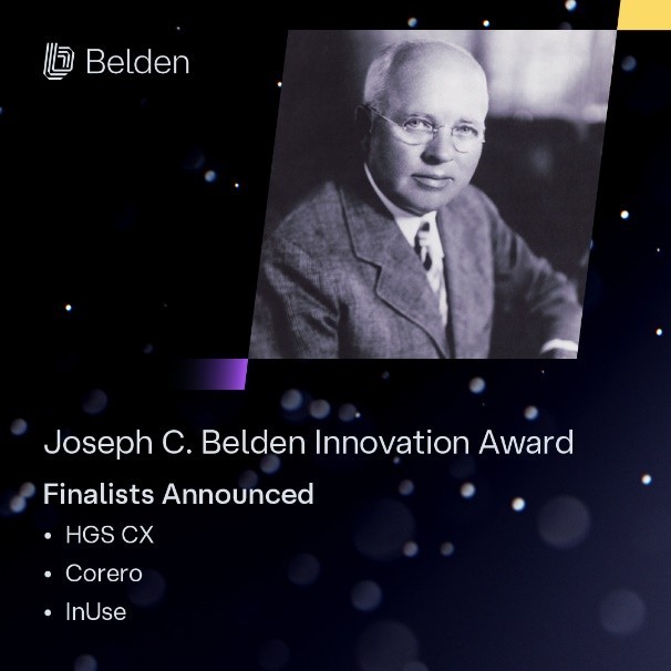 Belden Names Three Finalists for the Joseph C. Belden Innovation Award